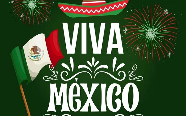 15 DE SEPTIEMBRE: ¡VIVA MÉXICO!