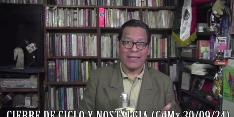 CIERRE DE CICLO Y NOSTALGIA (Video Columna) Sobre el final del gobierno de Andrés Manuel López Obrador