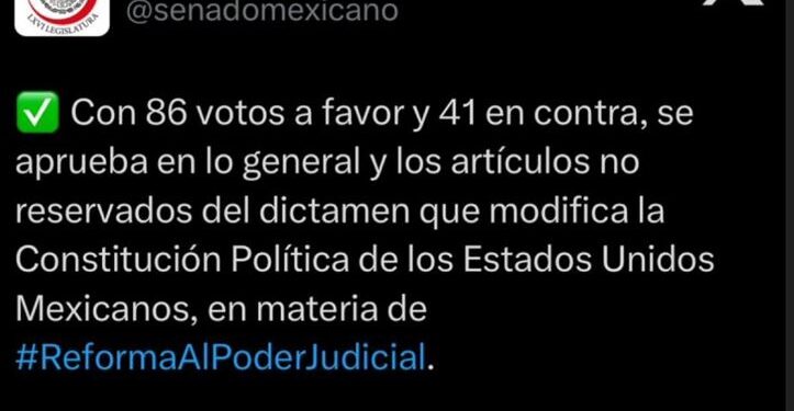 SE APRUEBA (CON 86 A FAVOR Y 41 EN CONTRA) LA REFORMA JUDICIAL EN EL SENADO DE LA REPÚBLICA