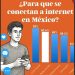 INEGI: MÉXICO UN PAÍS HIPERCONECTADO