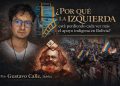 BOLIVIA: ¿POR QUÉ LA IZQUIERDA ESTÁ PERDIENDO CADA VEZ MÁS EL APOYO INDÍGENA? Por Gustavo Calle (*)
